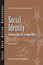 Social Identity: Knowing Yourself, Leading Others