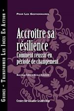 Building Resiliency: How to Thrive in Times of Change (French Canadian)