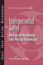 Interpersonal Savvy: Building and Maintaining Solid Working Relationships