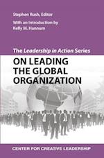 Leadership in Action Series: On Leading the Global Organization