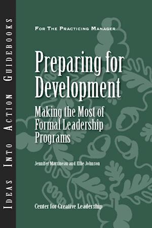 Preparing for Development: Making the Most of Formal Leadership Programs