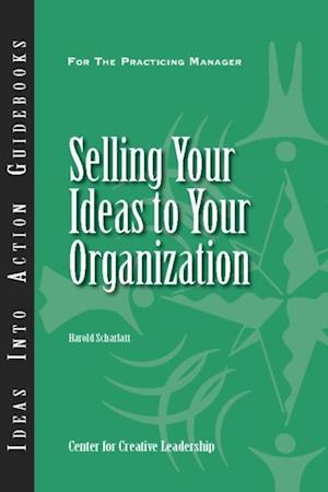 Selling Your Ideas to Your Organization