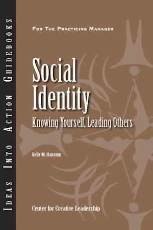 Social Identity: Knowing Yourself, Leading Others