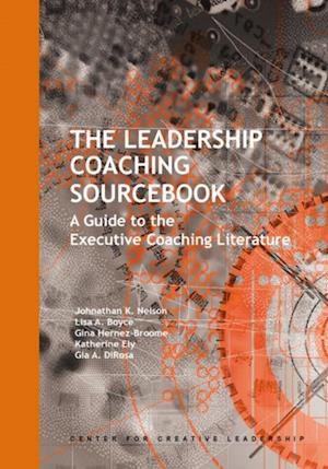Leadership Coaching Sourcebook: A Guide to the Executive Coaching Literature