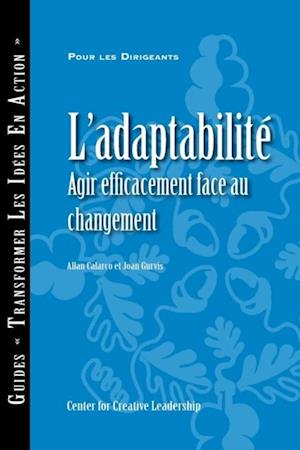 Adaptability: Responding Effectively to Change (French)