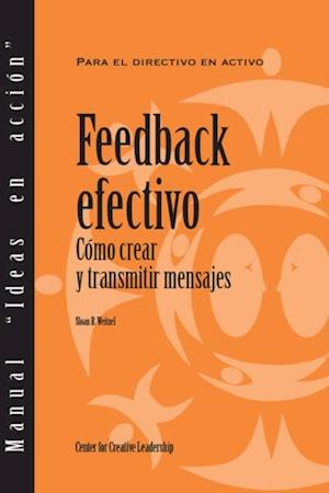 Feedback That Works: How to Build and Deliver Your Message (Spanish for Spain)