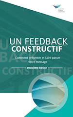 Feedback That Works: How to Build and Deliver Your Message, Second Edition (French)