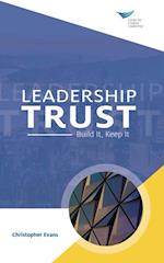 Leadership Trust: Build It, Keep It