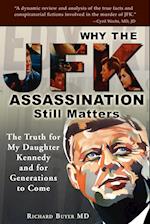 Why the JFK Assassination Still Matters