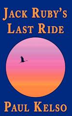 Jack Ruby's Last Ride