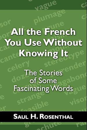 All the French You Use Without Knowing It