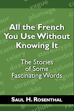 All the French You Use Without Knowing It