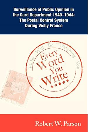 Every Word You Write ... Vichy Will Be Watching You