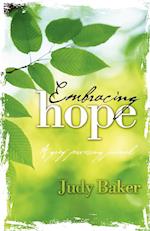 Embracing Hope - A Grief Processing Journal