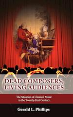 Dead Composers, Living Audiences