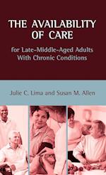 The Availability of Care for Late-Middle-Aged Adults with Chronic Conditions