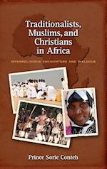 Traditionalists, Muslims, and Christians in Africa