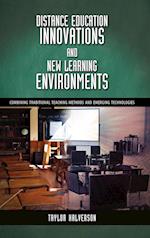 Distance Education Innovations and New Learning Environments