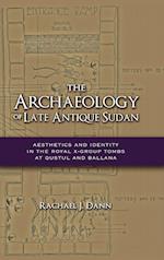 The Archaeology of Late Antique Sudan