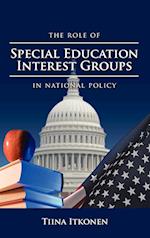 The Role of Special Education Interest Groups in National Policy