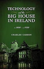 Technology and the Big House in Ireland, C. 1800-C.1930