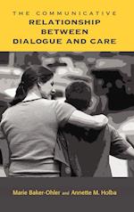 The Communicative Relationship Between Dialogue and Care