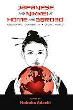 Japanese and Nikkei at Home and Abroad: Negotiating Identities in a Global World 
