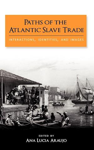 Paths of the Atlantic Slave Trade