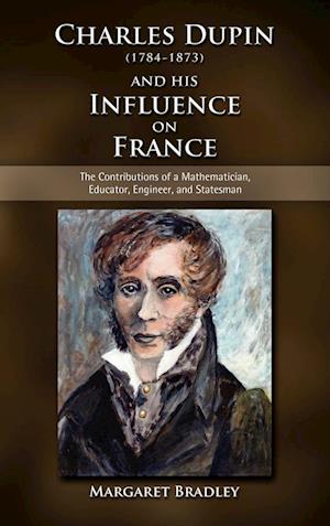 Charles Dupin (1784-1873) and His Influence on France