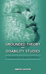 Grounded Theory and Disability Studies