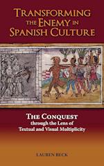 Transforming the Enemy in Spanish Culture