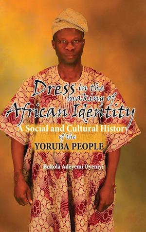 Dress in the Making of African Identity