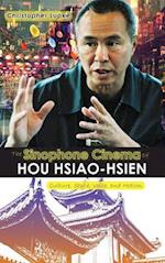 The Sinophone Cinema of Hou Hsiao-hsien