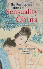 The Poetics and Politics of Sensuality in China
