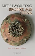 Metalworking in Bronze Age China