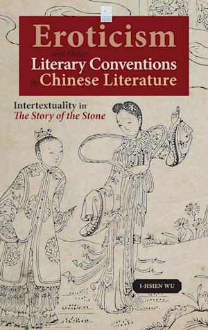Eroticism and Other Literary Conventions in Chinese Literature
