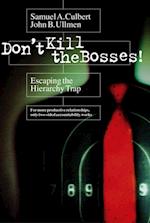 Don't Kill the Bosses!