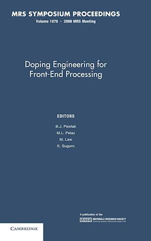 Doping Engineering for Front-End Processing: Volume 1070