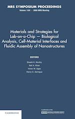Materials and Strategies for Lab-on-a-Chip — Biological Analysis, Cell-Material Interfaces and Fluidic Assembly of Nanostructures: Volume 1191