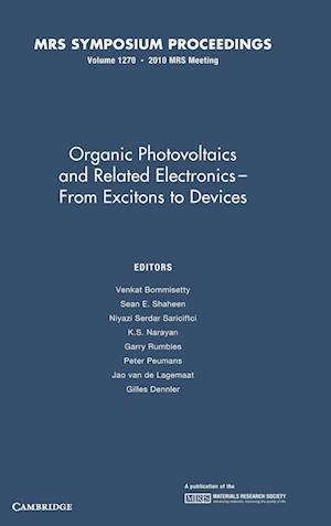 Organic Photovoltaics and Related Electronics - From Excitons to Devices: Volume 1270