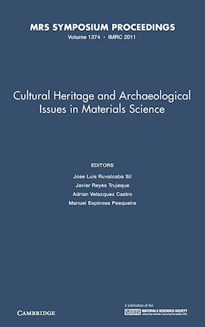 Cultural Heritage and Archaeological Issues in Materials Science: Volume 1374