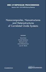 Nanocomposites, Nanostructures and Heterostructures of Correlated Oxide Systems: Volume 1454