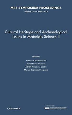 Cultural Heritage and Archaeological Issues in Materials Science II: Volume 1618