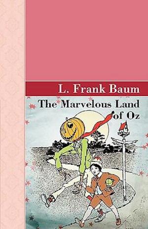 The Marvelous Land of Oz