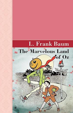 The Marvelous Land of Oz