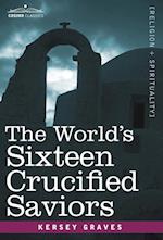 The World's Sixteen Crucified Saviors