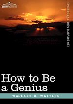 How to Be a Genius or the Science of Being Great