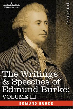 The Writings & Speeches of Edmund Burke