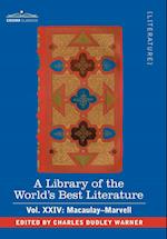 A Library of the World's Best Literature - Ancient and Modern - Vol.XXIV (Forty-Five Volumes); Macaulay-Marvell