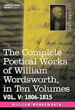 The Complete Poetical Works of William Wordsworth, in Ten Volumes - Vol. V
